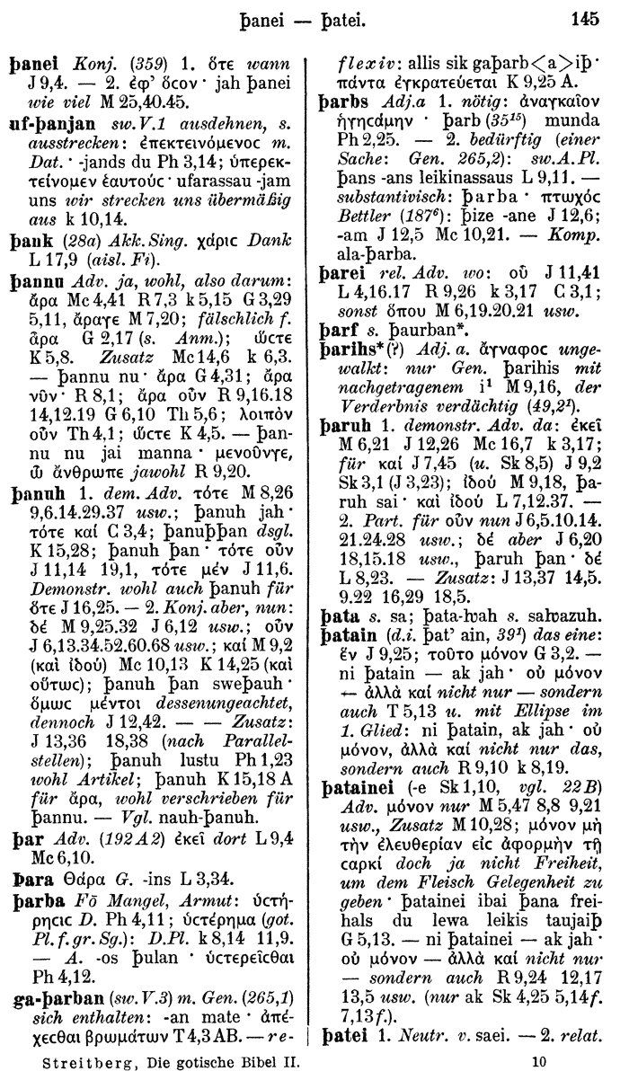 Wilhelm Streitberg 1910: Gotisch-Griechisch-Deutsches Wrterbuch p. 145.