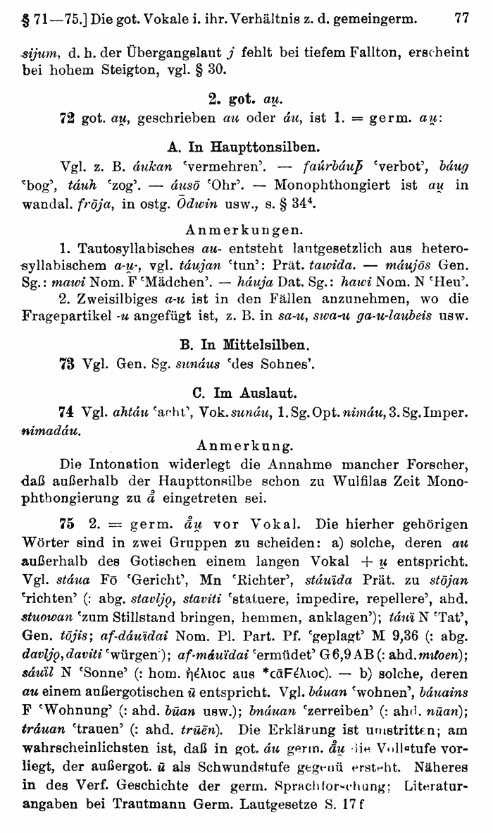 Wilhelm Streitberg 1920: Gotisches Elementarbuch p. 77.