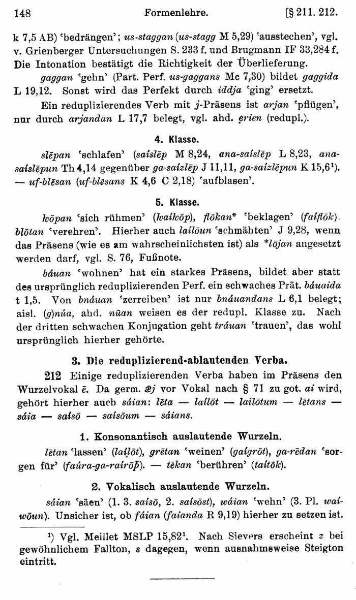 Wilhelm Streitberg 1920: Gotisches Elementarbuch p. 148.