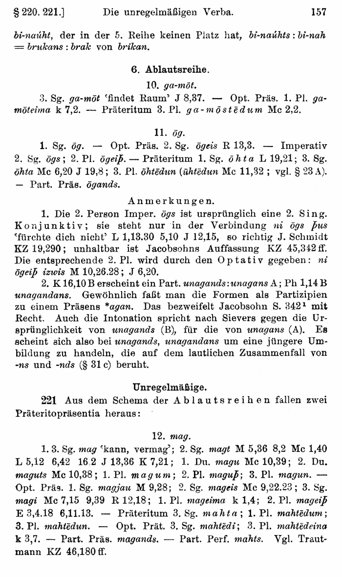 Wilhelm Streitberg 1920: Gotisches Elementarbuch p. 157.