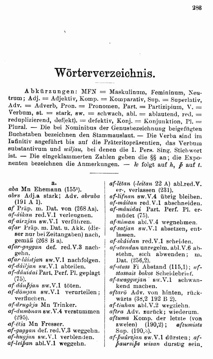 Wilhelm Streitberg 1920: Gotisches Elementarbuch p. 283.